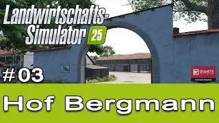 LS25 Hof Bergmann - WINTER UPDATE 1.3.0.1-  # 03