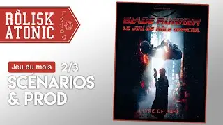 💎 Blade Runner (2/3) Sc&eacute;narios et production &mdash; un jeu de r&ocirc;le publi&eacute; en fran&ccedil;ais par Arkhane Asylum