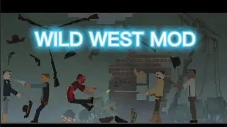 WILD WEST MOD REMAKE