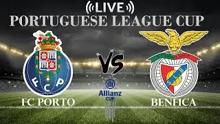 🔴FC Porto vs Benfica | Portuguese Cup | Live Score