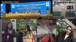 Fore School of Management|FSM'27|Induction Day|Orientation|Experiential Learning|Hostel|MBA Vlog|Fun