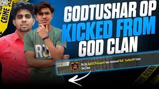 @godtusharop1 Kicked From GoD Clan by @godpraveenyt1 || Biggest Controversy Exposed...