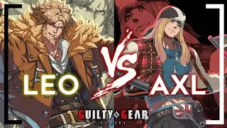 Guilty Gear Strive Beta 2 Leo vs Axl - Time To Activate Gorilla Mode!!!!!!
