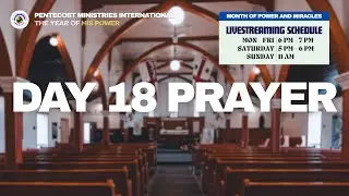 Day 18 | 40 Days Pentecost Month Of Power And Miracles | LIVE | PMI