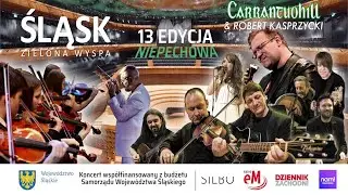 NOSPR Katowice, CARRANTUOHILL i goście - ZIELONA WYSPA ŚLĄSK - XIII edycja