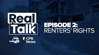 Real Talk Episode 2: Renters&rsquo; Rights
