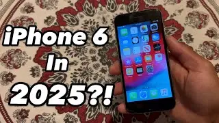 iPhone 6 in 2025, is it Still Usable?