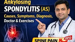 Ankylosing Spondylitis Symptoms, Causes, Test, Doctor & Best Exercises in Hindi
