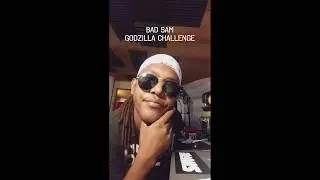 BAD SAM #Godzillachallenge 451 mots en 0,58min