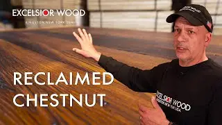 Quick History & the Manufacturing of Reclaimed Chestnut Lumber