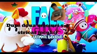 Fall Guys ep 1|Xtrim|P.S:s-a stricat jocul:((