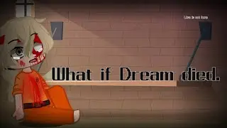 What if Dream died?/dsmp series ep2/my AU