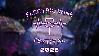 ELECTRIC WINE Festival 2025 