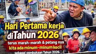 Hari pertama kerja di Tahun 2026 Terus marah-marah & Petang nya kita minum-minum