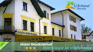 Hotel Glocknerhof - P&ouml;rtschach am W&ouml;rthersee Hotels, Austria