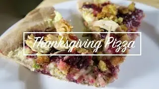 THANKSGIVING PIZZA RECIPE (THANKSGIVING LEFTOVERS)