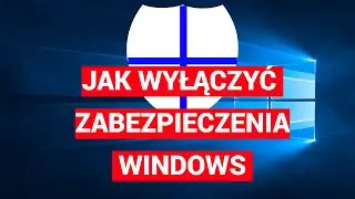 Jak wyłączyć antywirusa lub zabezpieczenia w Windows10,11