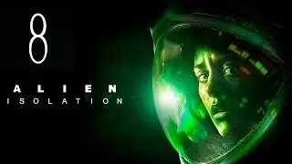 Одиночка - Прохождение Alien: Isolation - Часть 8: Марлоу