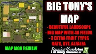 Farming Simulator 17 - Big Tony's Map 