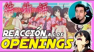 REACCION a los OPENINGS de MONOGATARI SERIES!! Las DRONJAS SON MALAS!! No he pillado nada...