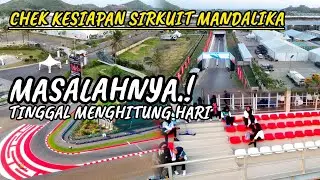 PASTI BERES SEMUANYA! YUK CHEK KESIAPAN SIRKUIT MANDALIKA JELANG MOTOGP 2025