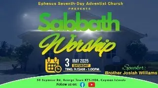 Ephesus SDA Church Sabbath Service May 3, 2025 - Speaker: Bro. Josiah Williams