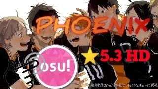 BURNOUT SYNDROMES -『PHOENIX』[osu!] | Haikyuu!! To The Top  OP 1
