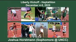Josh - Heptathlon Highlights - Liberty Kickoff (December 4-5, 2025)