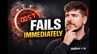 MrBeast Knows Projects Fail in the First Minute