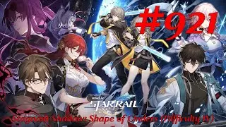 Honkai: Star Rail Walkthrough Part 921 - Stagnant Shadow: Shape of Cinders [Difficulty IV]
