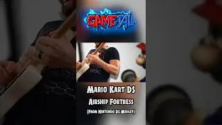 Airship Fortress (Mario Kart DS) - GaMetal Remix (From Nintendo DS Medley)