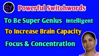 Switchwords To Be Super Genius Intelligent Increase Brain Capacity Focus/ Concentration For Everyone