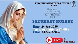 SATURDAY ROSARY ( 24 JANUARY  2026)