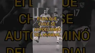 El dia que chile se autoelimin&oacute; del mundial. #parati #futbol #chile #peru #bolivia #viralshort