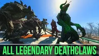 FALLOUT 4 - ALL LEGENDARY DEATHCLAWS!!! Fallout 4 Legendary Enemies