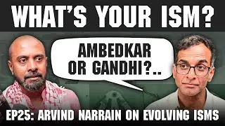 What’s your ism? Ep 25 ft. Arvind Narrain on progressive isms for our times