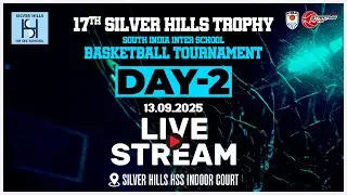 LIVE | Don Bosco HSS, Irinjalakuda Vs Devagiri CMI Public School, KKD |Boys| 17TH SILVERHILLS TROPHY