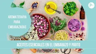 Cómo Utilizar la Aromaterapia en el Embarazo y Parto 🤰 Aceites Esenciales Para Embarazadas 🤰