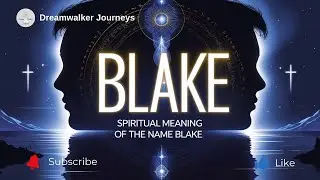 Spiritual Meaning of the Name Blake | Duality, Mystery, and Inner Strength