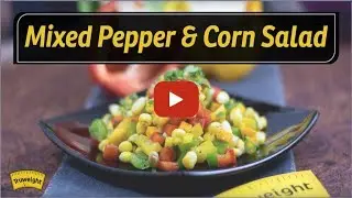 Mixed Pepper & Corn Salad - Healthy Salad Recipe | Possible