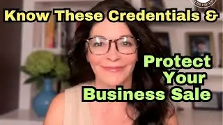 Protect Your Business Sale--Make a CERTIFIED Business Broker Your Selling Partner