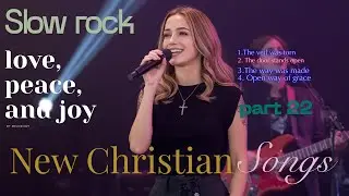 CHRISTIAN SONG |part22| #relaxingmusic, #gospelmusic #gospelvibes #healingmusic #christiansongs2025