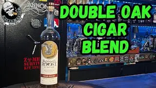 BUZZARD'S ROOST DOUBLE OAK CIGAR BLEND Does It Hold Up To Other Cigar Blends???