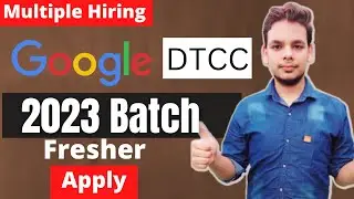 Big Hiring Drive | Google | DTCC | 2023 Batch Hiring | OFF Campus | Latest Hiring | Job Drive