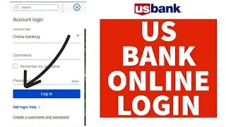 US Bank Online Login 2022 | How to Login US Bank Online Banking Account