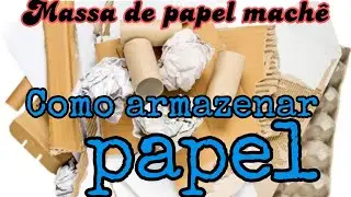 Armazenamento de papel para massa se papel machê