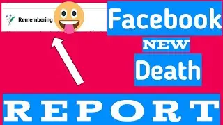 How to Death Report  in Facebook Account  |  New Memorialize Facebook Report.