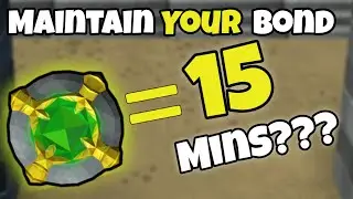 Change the Way You Maintain Your Bond!! 15 Minutes or less!!- Guide For 2022 (Low Effort and Reqs)