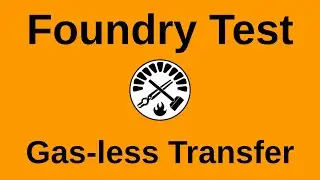 Gas-less Token Transfer - Test | Testing with Foundry