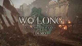 Wo Long Fallen Dynasty DEMO - Full Demo Gameplay